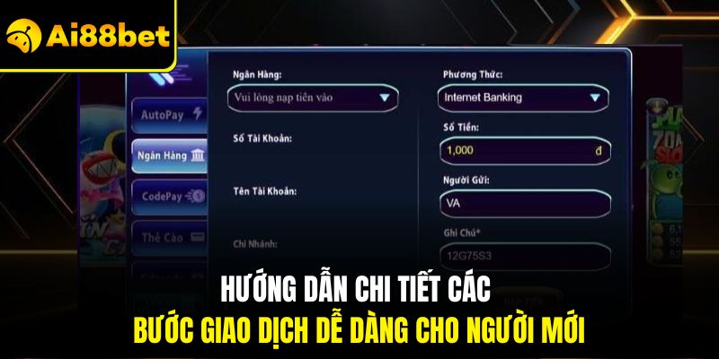 Nạp Tiền Ai88bet – Thao Tác Lên Vốn Tiện Lợi Chỉ Vài Phút 1 Hướng dẫn chi tiết các bước giao dịch dễ dàng cho người mới